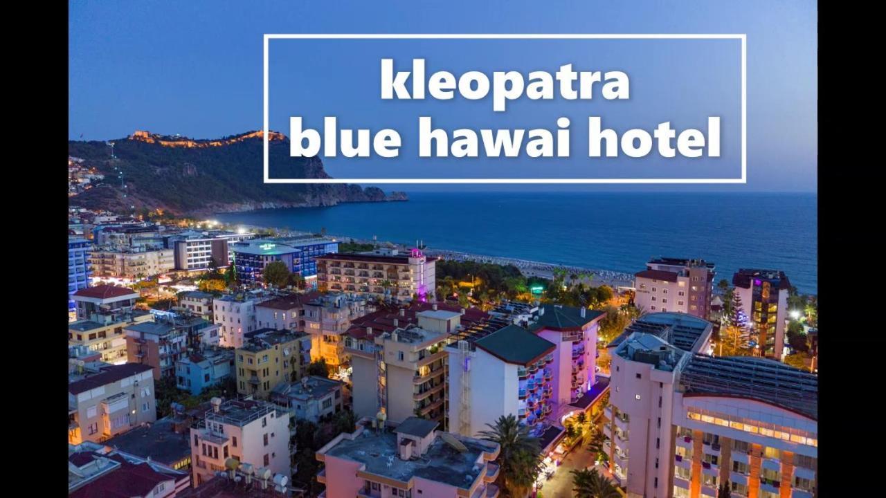 Kleopatra Blue Hawai Hotel Alanya Esterno foto